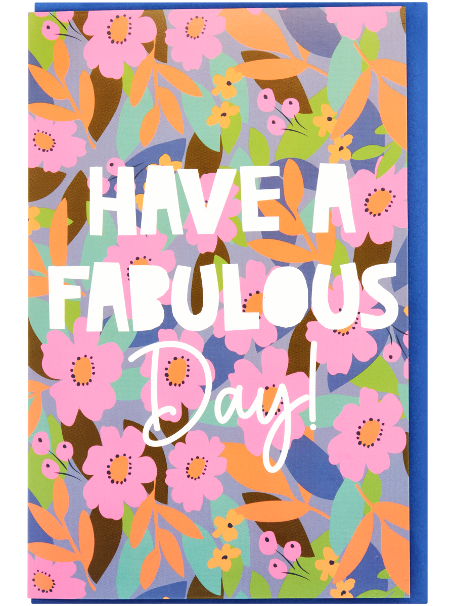 Have A Fabulous Day Card